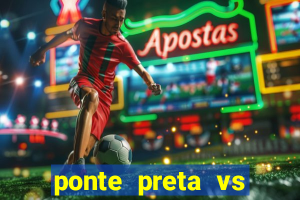 ponte preta vs vila nova