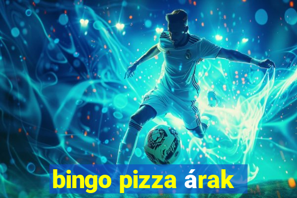 bingo pizza árak