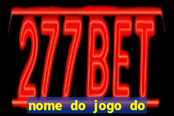 nome do jogo do dado cassino