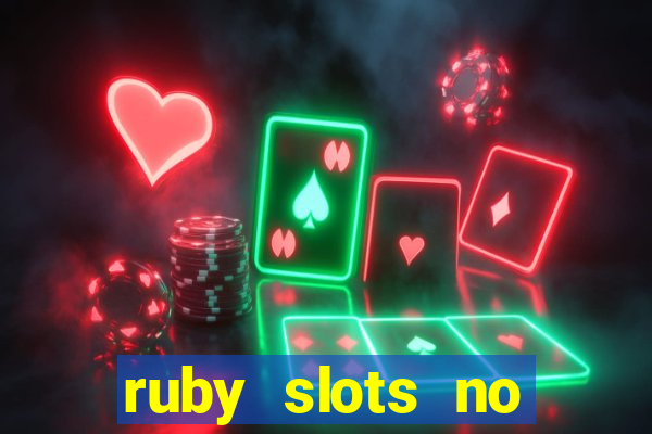 ruby slots no deposit bonus