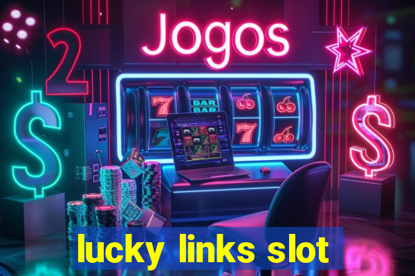 lucky links slot