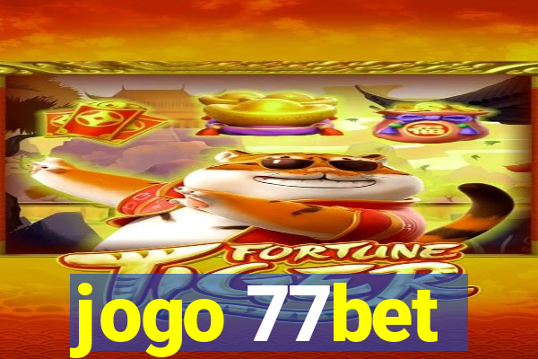 jogo 77bet