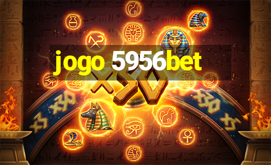 jogo 5956bet