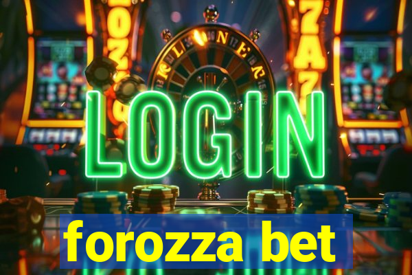 forozza bet