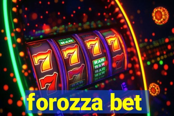 forozza bet