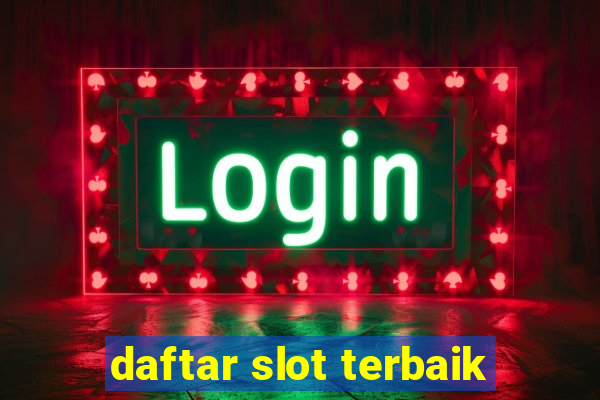 daftar slot terbaik