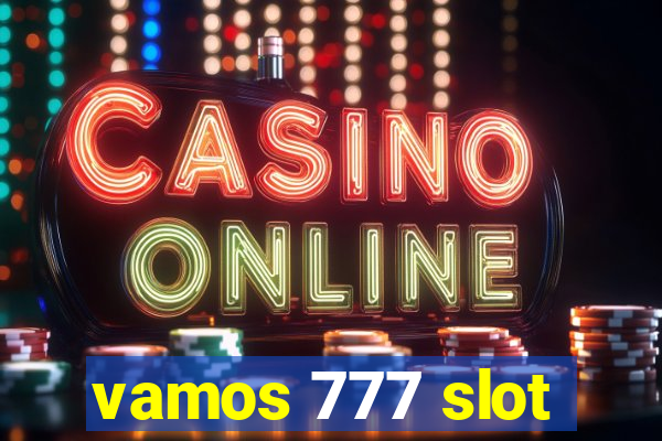 vamos 777 slot