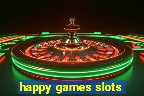 happy games slots