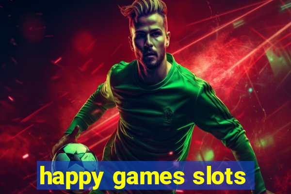 happy games slots