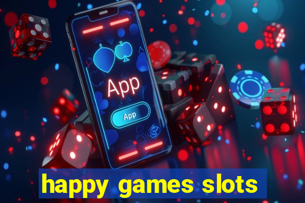 happy games slots