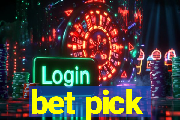 bet pick