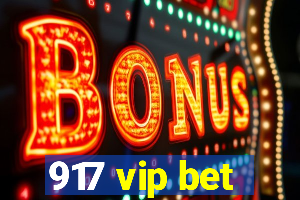 917 vip bet