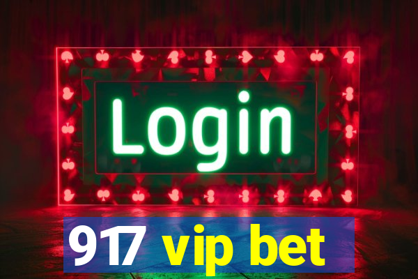 917 vip bet