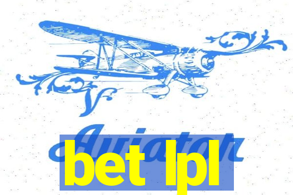 bet lpl