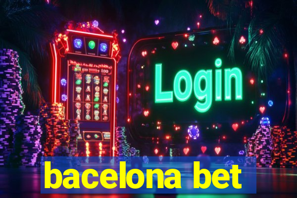 bacelona bet