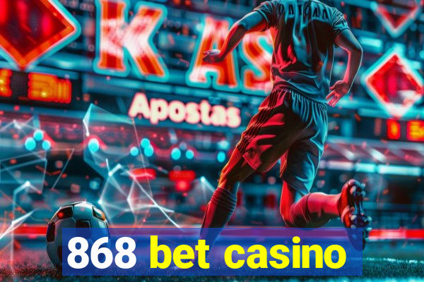 868 bet casino