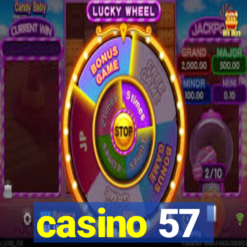 casino 57