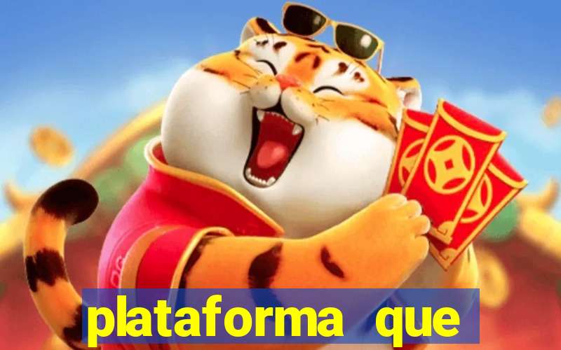 plataforma que realmente paga fortune tiger