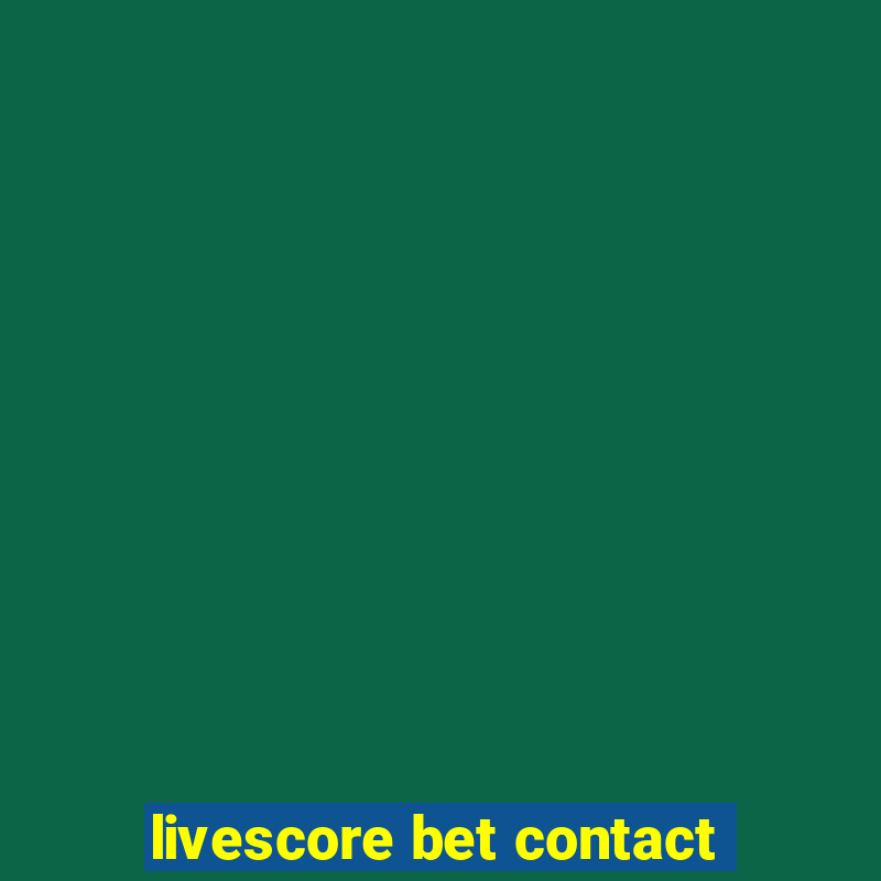 livescore bet contact