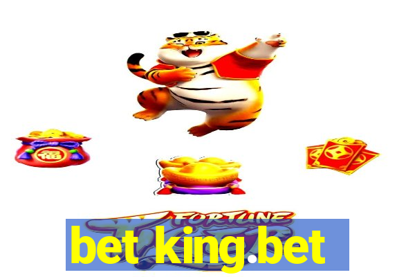 bet king.bet