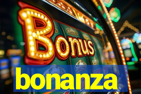 bonanza