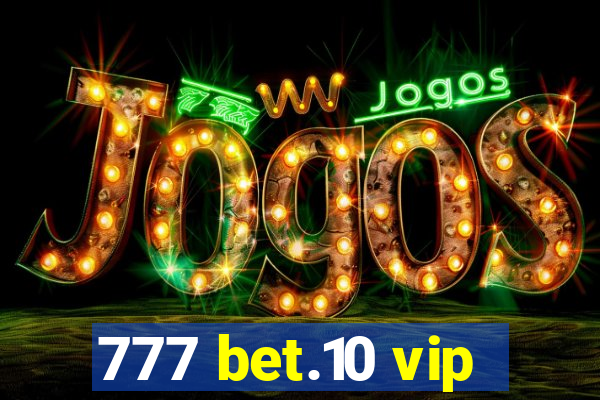 777 bet.10 vip