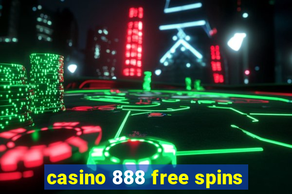 casino 888 free spins