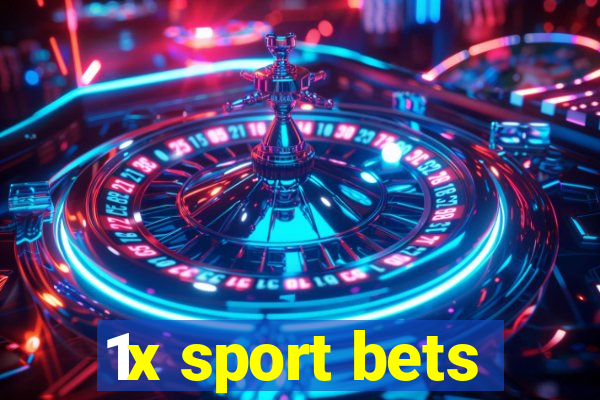 1x sport bets