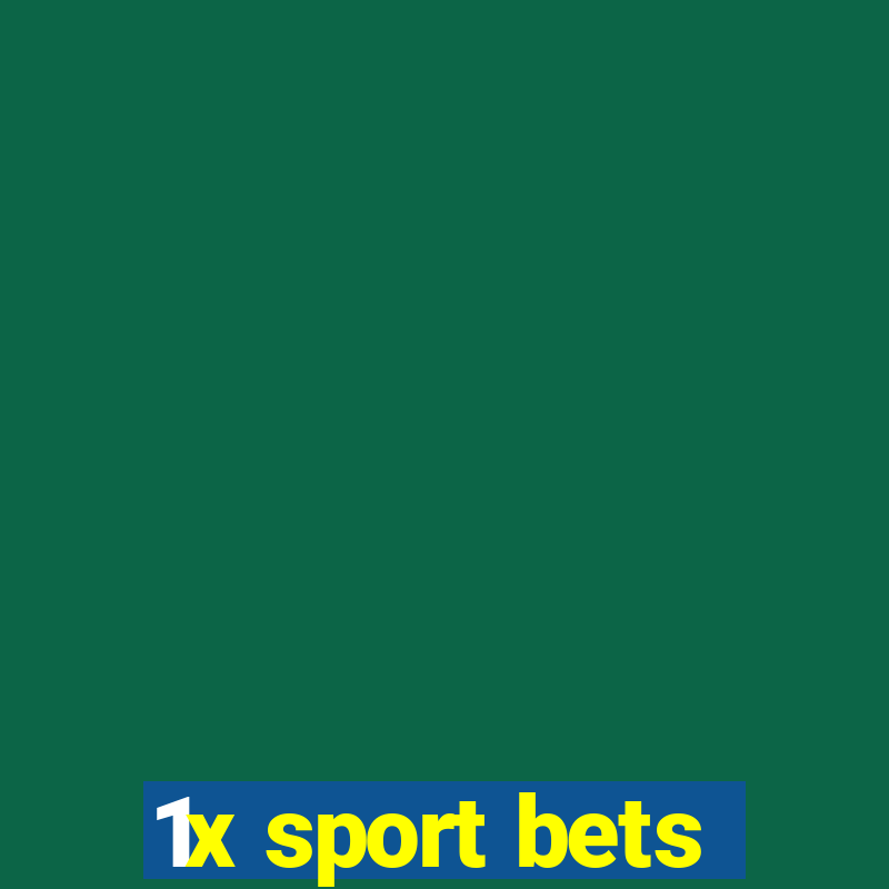 1x sport bets