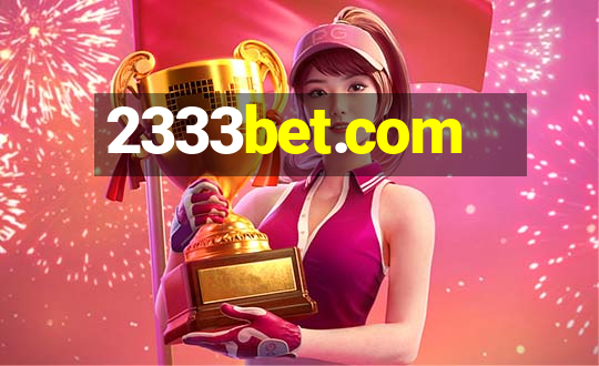 2333bet.com