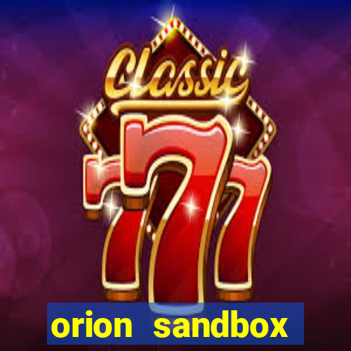 orion sandbox enhanced jogos 360