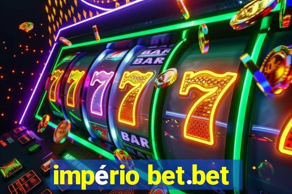 império bet.bet