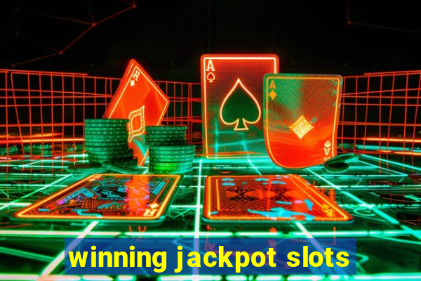 winning jackpot slots