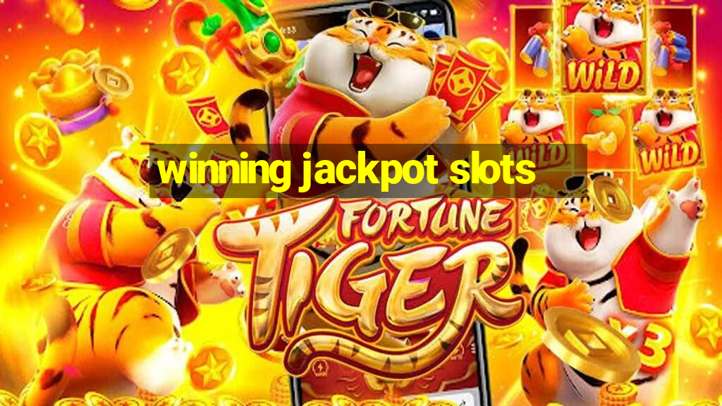 winning jackpot slots