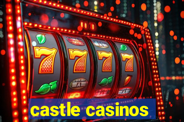 castle casinos