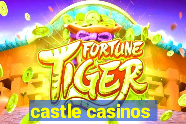 castle casinos