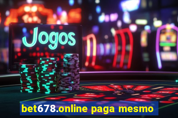 bet678.online paga mesmo