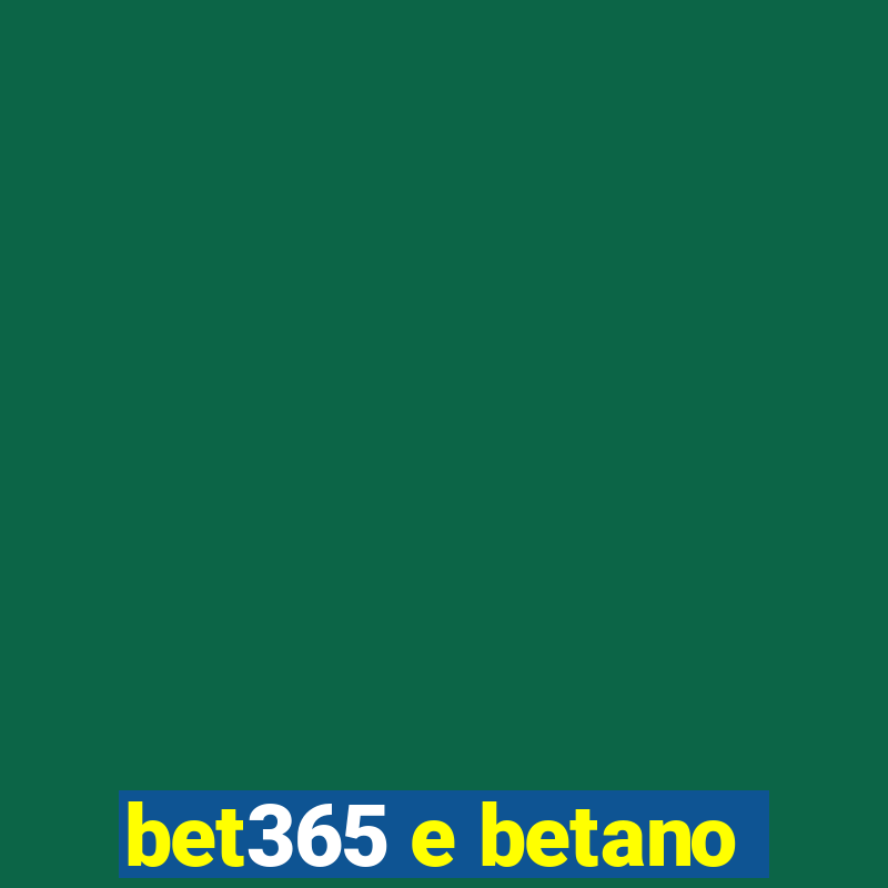 bet365 e betano