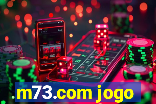 m73.com jogo