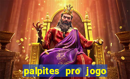 palpites pro jogo de hoje