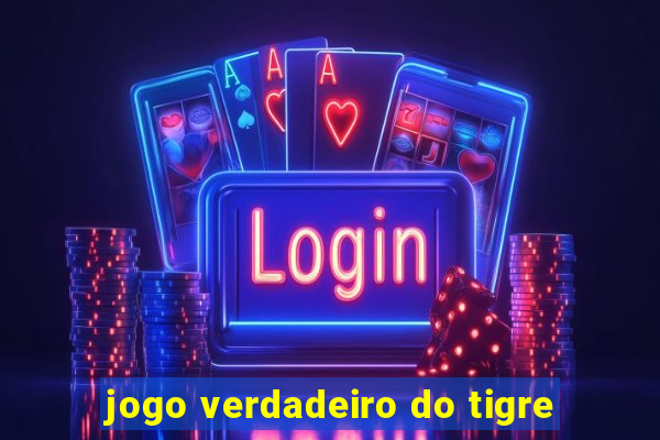 jogo verdadeiro do tigre