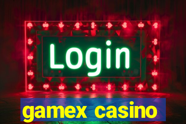 gamex casino