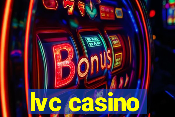 lvc casino