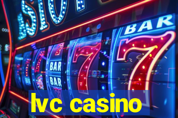 lvc casino