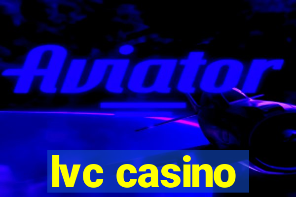 lvc casino