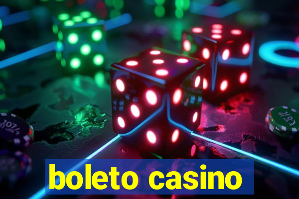 boleto casino