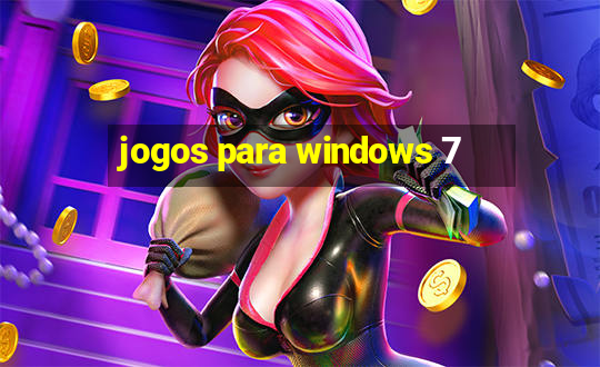 jogos para windows 7