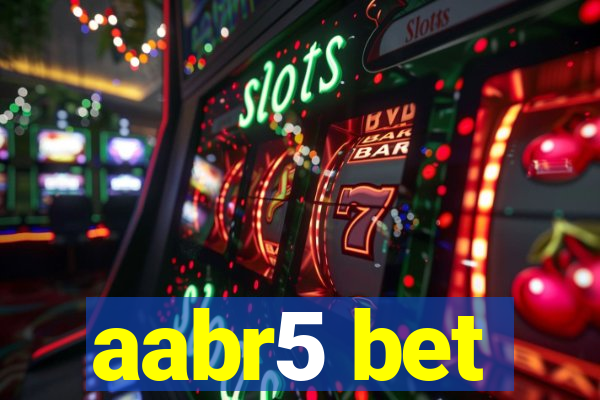 aabr5 bet