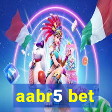 aabr5 bet