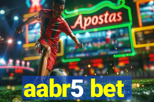 aabr5 bet